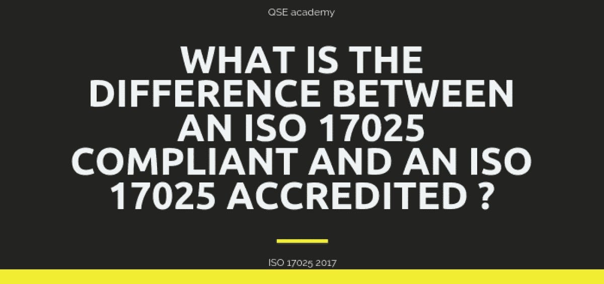 The difference between an ISO 17025 Compliant and Accredited