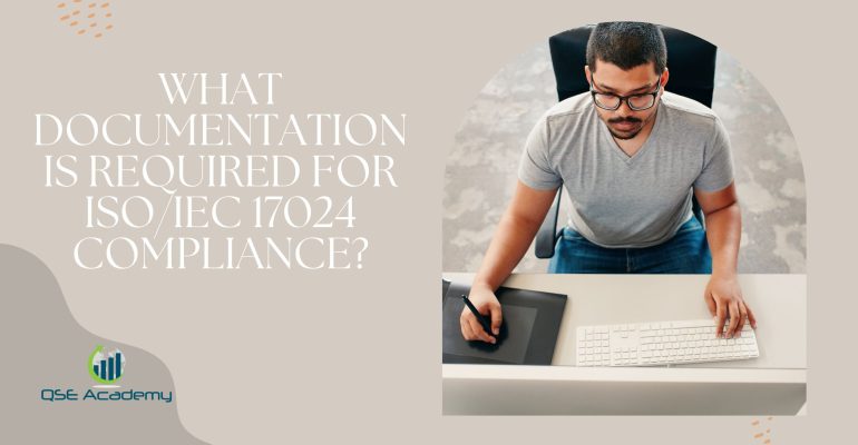 What Documentation is Required for ISO/IEC 17024 Compliance?