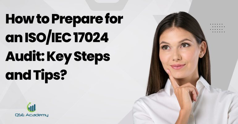 Como se preparar para uma auditoria ISO/IEC 17024: Principais passos e dicas?