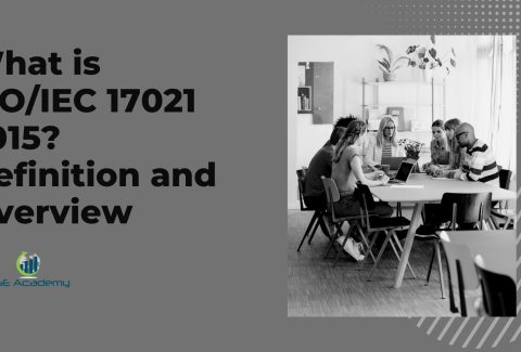 What is ISO 17021 2015? Definition and Overview