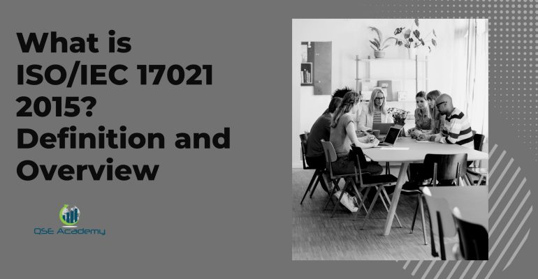 What is ISO 17021 2015? Definition and Overview