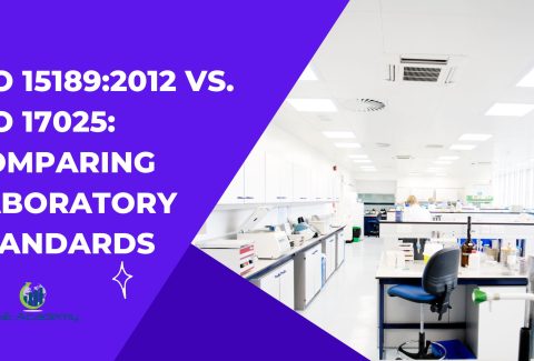 ISO 15189:2012 vs. ISO 17025: Comparing Laboratory Standards