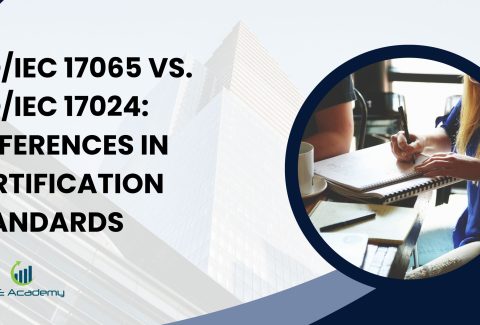 ISO/IEC 17065 vs. ISO/IEC 17024: Differences in Certification Standards