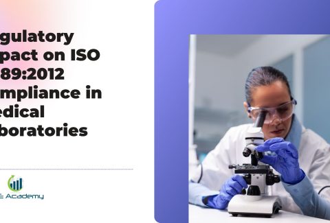 Regulatory Impact on ISO 15189:2012 Compliance in Medical Laboratories