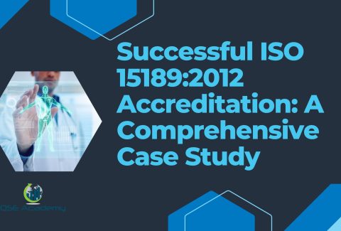 Successful ISO 15189:2012 Accreditation: A Comprehensive Case Study