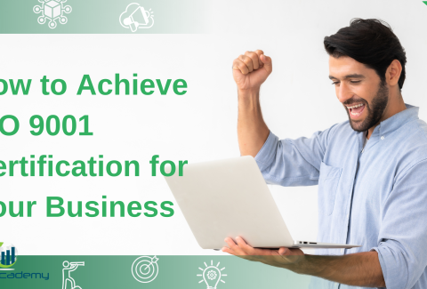 How to Achieve ISO 9001 Certification for Your Business