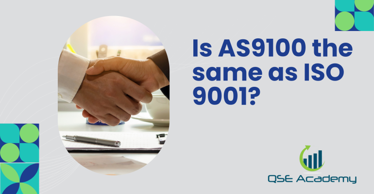 Is AS9100 the same as ISO 9001?