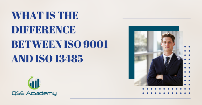 What is the difference between ISO 9001 and ISO 13485