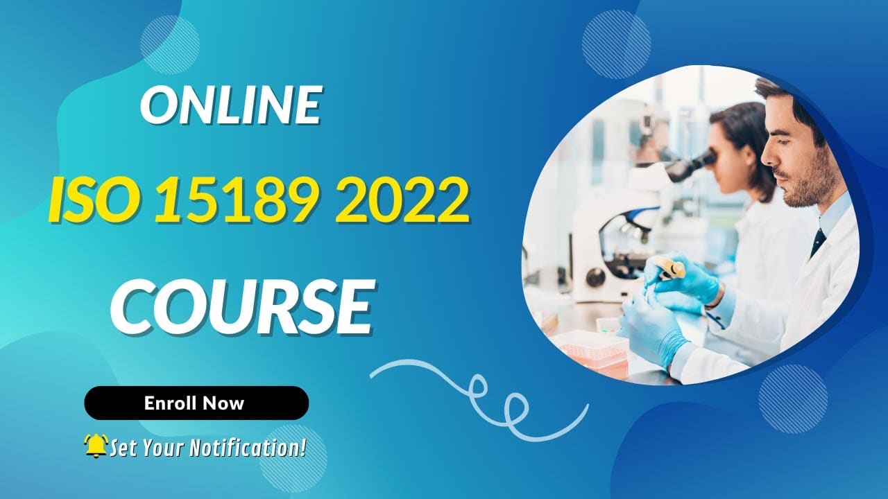 ISO 15189 Training Course 2022 – Medical Laboratories – Quality and Competence