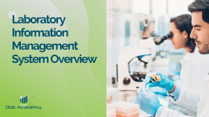 Laboratory Information Management System Overview